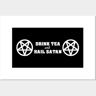 Drink Tea And Hail Satan Posters and Art